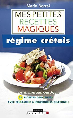 MES PETITES RECETTES MAGIQUES REGIME CRETOIS PB MES PETITES RECETTES MAGIQUES REGIME CRETOIS PB