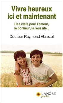 VIVRE HEUREUX ICI ET MAINTENANT PB VIVRE HEUREUX ICI ET MAINTENANT PB