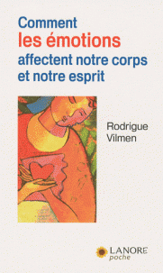 COMMENT LES EMOTIONS AFFECTENT NOTRE CORPS ET NOTRE ESPRIT PB