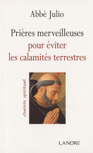 PRIERES MERVEILLEUSES POUR EVITER LES CALAMITES TERRESTRES PB PRIERES MERVEILLEUSES POUR EVITER LES CALAMITES TERRESTRES PB