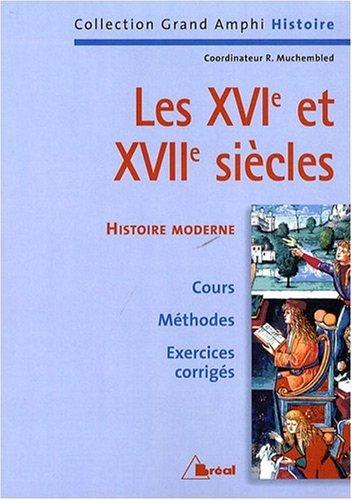 HISTOIRE MODERNE. LES XVIE ET XVIIE SIECLES, TOME 1  POCHE