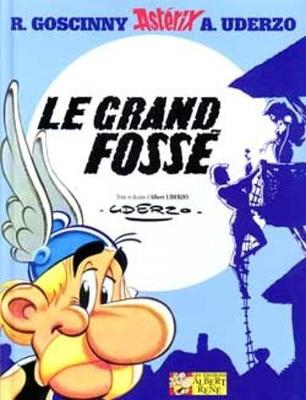 ASTERIX TOME 25: ASTERIX LE GRAND FOSSE HC ASTERIX TOME 25: ASTERIX LE GRAND FOSSE HC