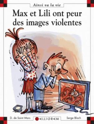 MAX ET LILI ONT PEUR DES IMAGES VIOLENTES PB