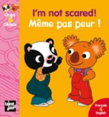 I'M NOT SCARED! - MEME PAS PEUR! POCHE
