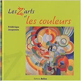 Z ARTS ET LES COULEURS (LES)  POCHE