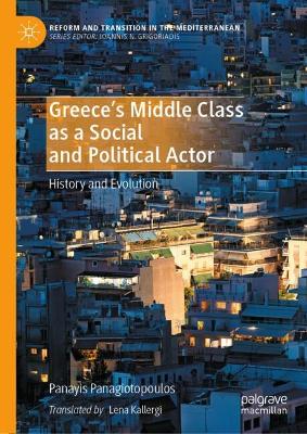 GREECE'S MIDDLE CLASS AS A SOCIAL AND POLITICAL ACTOR HC