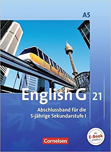 ENGLISH G 21, AUSGABE A A, Bd.5, 9. Schuljahr (Abschlussband 5-jahrige Sekundarstufe I)
