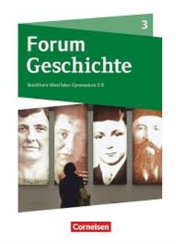 FORUM GESCHICHTE 3 AUSGABE FUR NORDRHEIN-WESTFALLEN