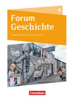 FORUM GESCHICHTE 4 AUSGABE FUR NORDRHEIN-WESTFALLEN