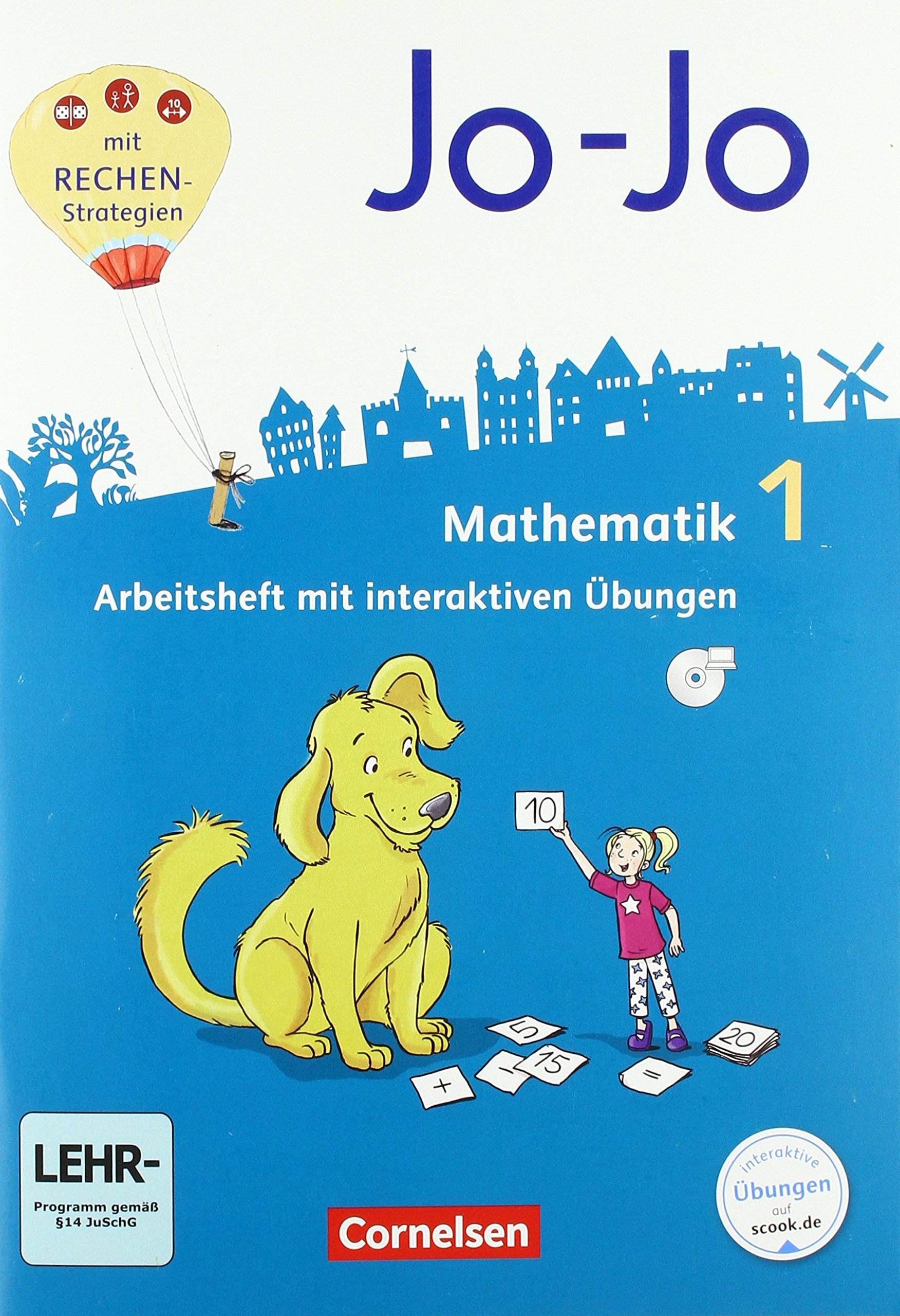 Jo-Jo Mathematik - Allgemeine Ausgabe 2018 - 1. Schuljahr Arbeitsheft - Mit interaktiven Ubungen online und auf CD-ROM, Mit Onli