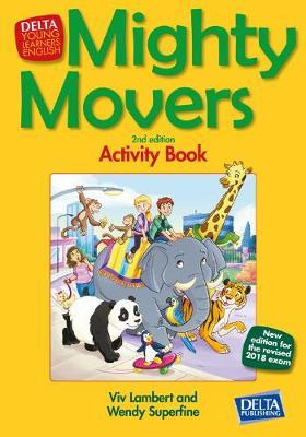 MIGHTY MOVERS WB 2ND ED MIGHTY MOVERS WB 2ND ED