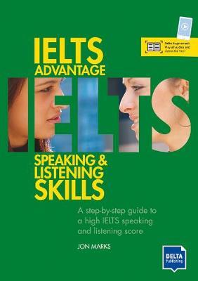 IELTS ADVANTAGE: SPEAKING & LISTENING SKILLS SB WITH KEY (+ CD-ROM) IELTS ADVANTAGE: SPEAKING & LISTENING SKILLS SB WITH KEY (+ CD-ROM)