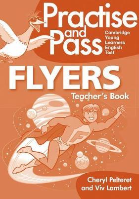 PRACTISE AND PASS FLYERS TCHR'S (+ CD) PRACTISE AND PASS FLYERS TCHR'S (+ CD)