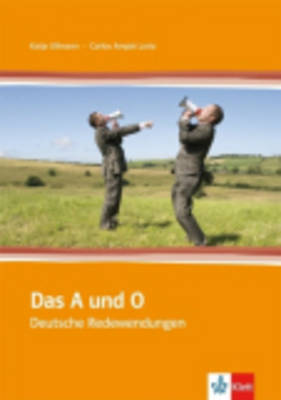 DAS A UND O (DEUTSCHE REDEWENDUNGEN) KURSBUCH DAS A UND O (DEUTSCHE REDEWENDUNGEN) KURSBUCH