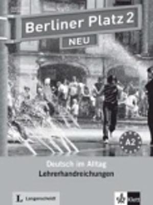 BERLINER PLATZ 2 LEHRERHANDBUCH NEU