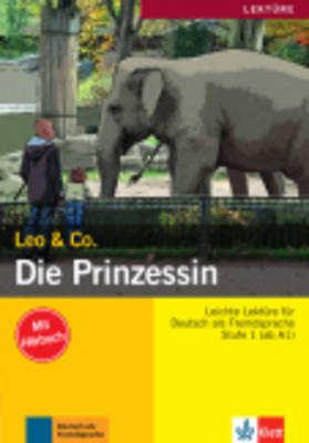 LEO & CO 1: DIE PRINZESSIN (+ AUDIO CD)