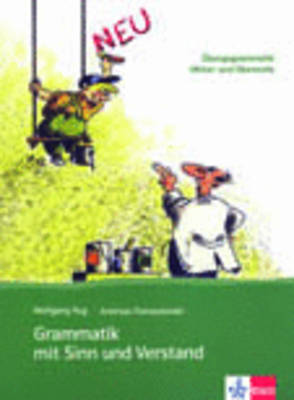 GRAMMATIK MIT SINN UND VERSTAND KURSBUCH N/E GRAMMATIK MIT SINN UND VERSTAND KURSBUCH N/E