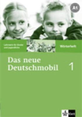 DAS NEUE DEUTSCHMOBIL 1 A1 WOERTERHEFT