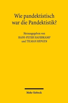 WIE PANDEKTISTISCH WAR DIE PANDEKTISTIK?
