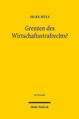 GRENZEN DES WIRTSCHAFTSSTRAF-RECHTS?