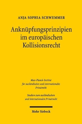 ANKNUPFUNGSPRINZIPIEN IM EU-ROPAISCHEN KOLLISIONSRECHT