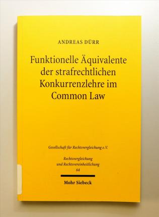 FUNKTIONELLE AQUIVALENTE DER STRAFRECHTLICHEN KONKURRENZ-LEHRE IM COMMON LAW