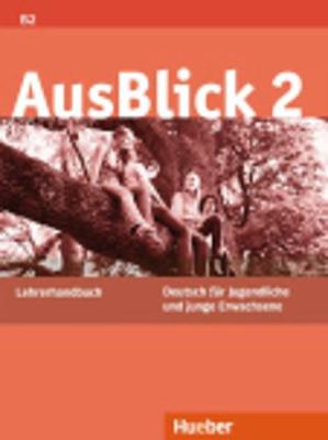 AUSBLICK 2 LEHRERHANDBUCH AUSBLICK 2 LEHRERHANDBUCH