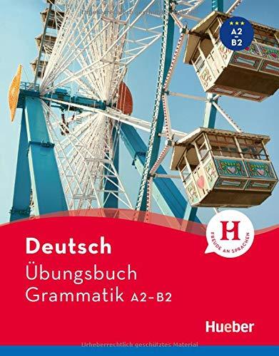 DEUTSCH UBUNGSBUCH GRAMMATIK A2 – B2