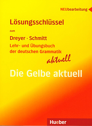 DIE GELBE AKTUELL (LEHR- UND UEBUNGSBUCH DER DEUTSCHEN GRAMMATIK) LOESUNGEN