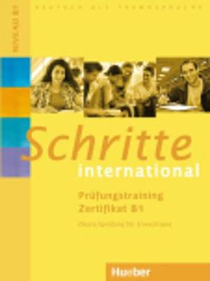 SCHRITTE INTERNATIONAL PRUFUNGSTRAINING ZERTIFIKAT B1