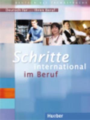 SCHRITTE INTERNATIONAL IM BERUF - DEUTSCH FUR … IHREN BERUF SCHRITTE INTERNATIONAL IM BERUF - DEUTSCH FUR … IHREN BERUF