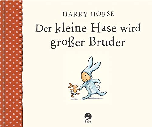DER KLEINE HASE WIRD GROBER BRUDER  HC