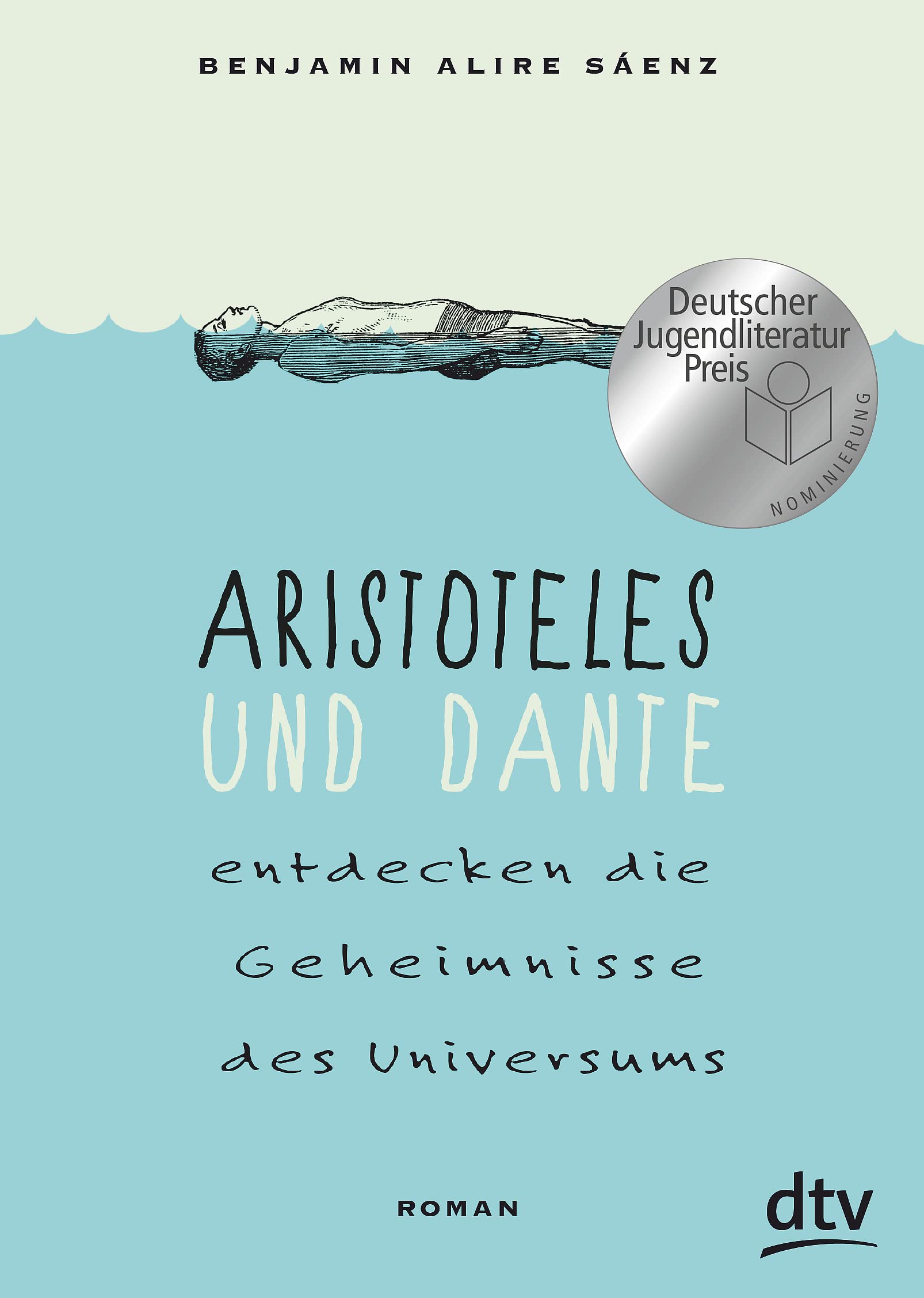 ARISTOTELES UND DANTE ENTDECKEN DIE GEHEIMNISSE DES UNIVERSUMS TASCHENBUCH
