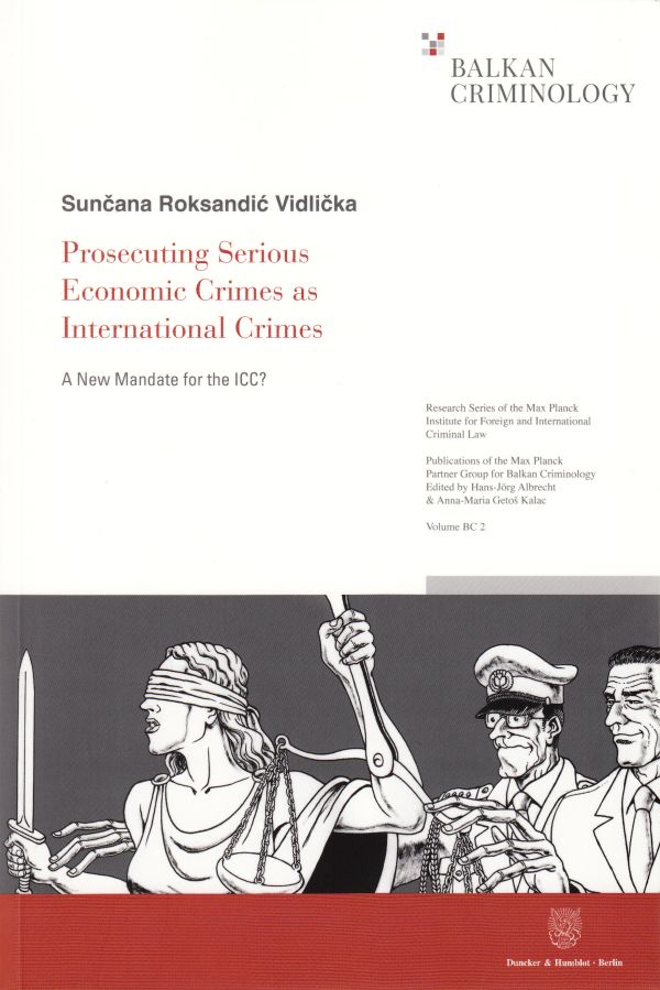 PROSECUTING SERIOUS ECONOMIC CRIMES AS INTERNATIONAL CRIMES