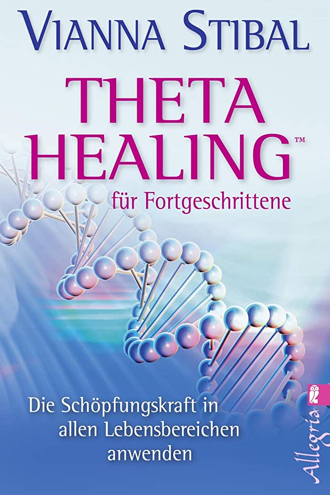 THETA HEALING FUR FORTGESCHRITTENE  TASCHENBUCH