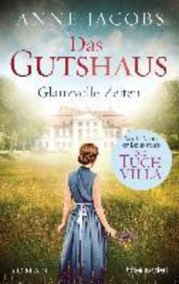 DAS GUTSHAUS -GLANZVOLLE ZEITEN PB
