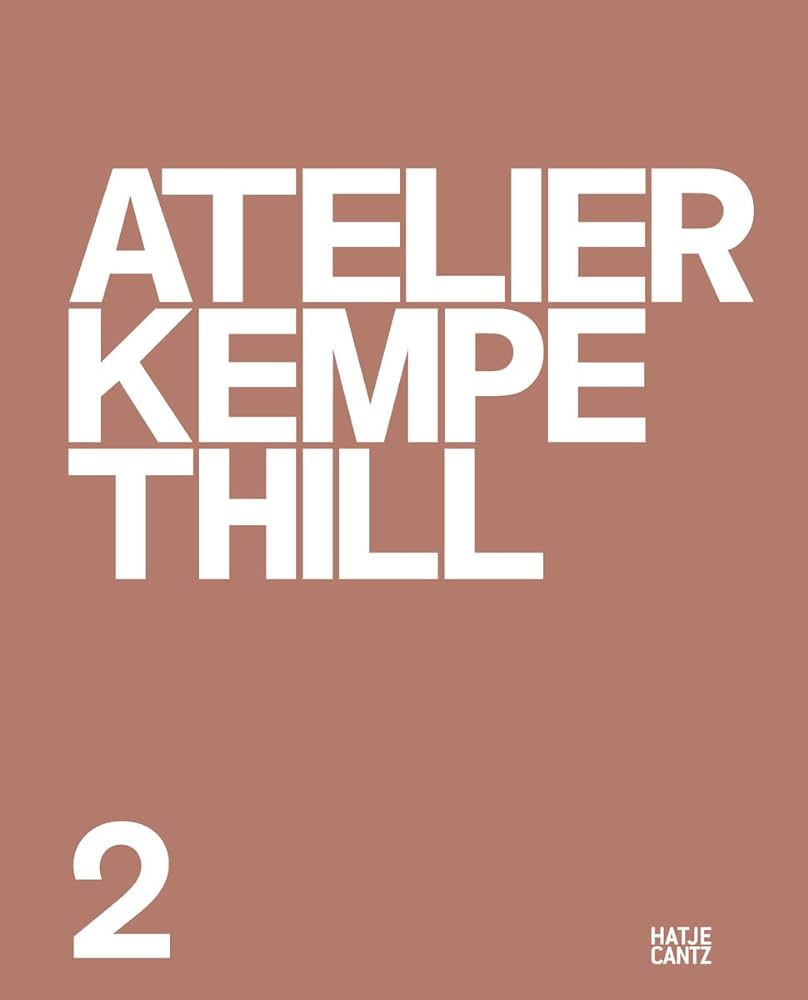 ATELIER KEMPE THILL 2 (BILINGUAL EDITION) HC