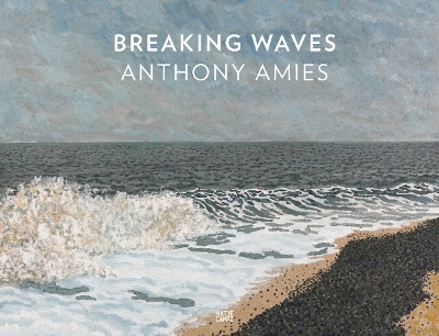ANTHONY AMIES: BREAKING WAVES HC