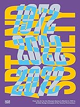 ART AND SOCIETY 1972-2022-2072: ON THE ART FOR THE OLYMPIC GAMES IN MUNICH IN 1972 FOR ARTISTIC DESI HC