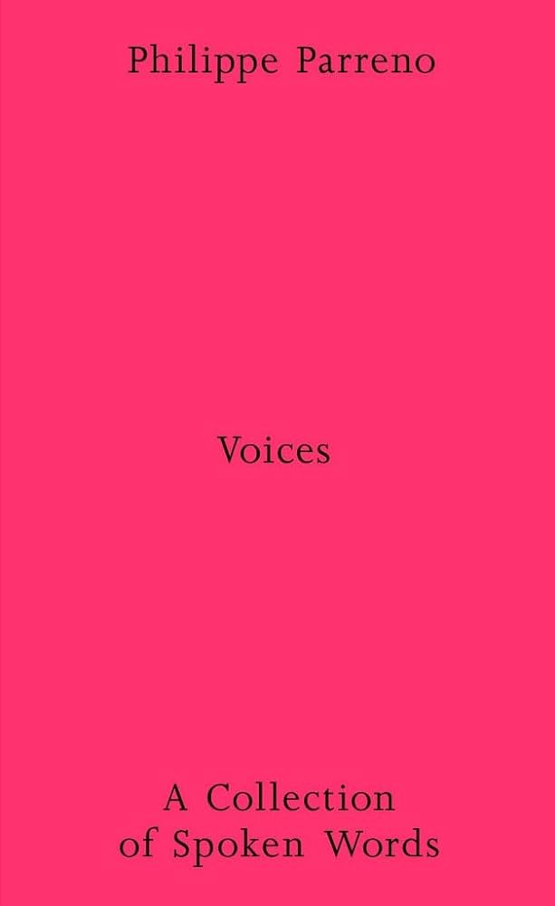 PHILIPPE PARRENO: VOICES PB