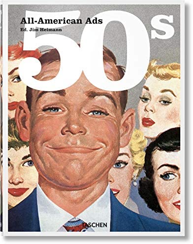 All-American Ads of the 50s All-American Ads of the 50s