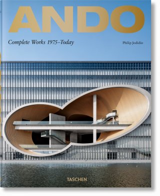 Ando. Complete Works 1975-Today. 2019 Edition Ando. Complete Works 1975-Today. 2019 Edition