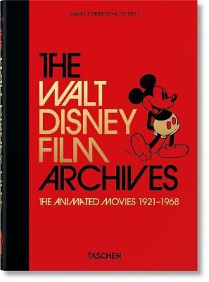 TASCHEN 45th EDITION : The Walt Disney Film Archives. The Animated Movies 1921–1968. HC