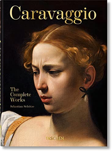 TASCHEN 45th EDITION : Caravaggio. The Complete Works. HC