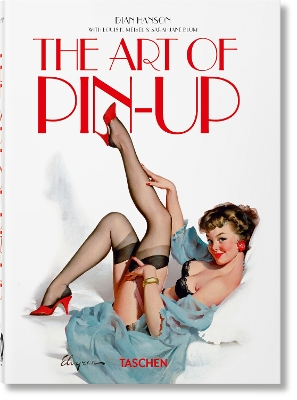 TASCHEN 45th EDITION : The Art of Pin-up. HC