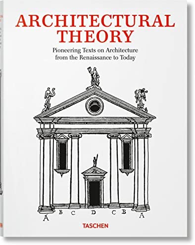 Architectural Theory. Pioneering Texts on Architecture from the Renaissance