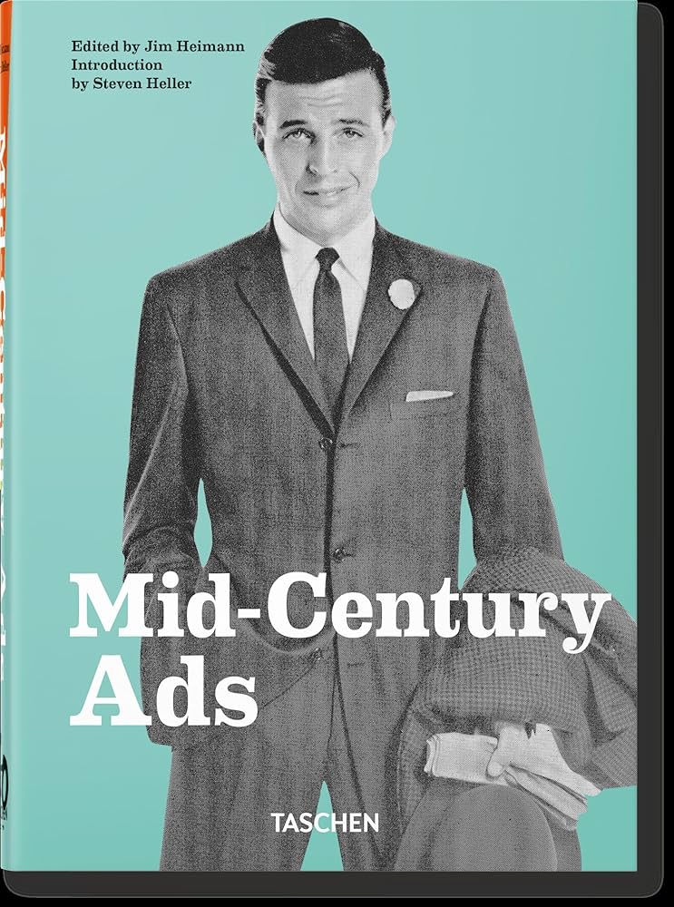 TASCHEN 45th EDITION : Mid-Century Ads. HC