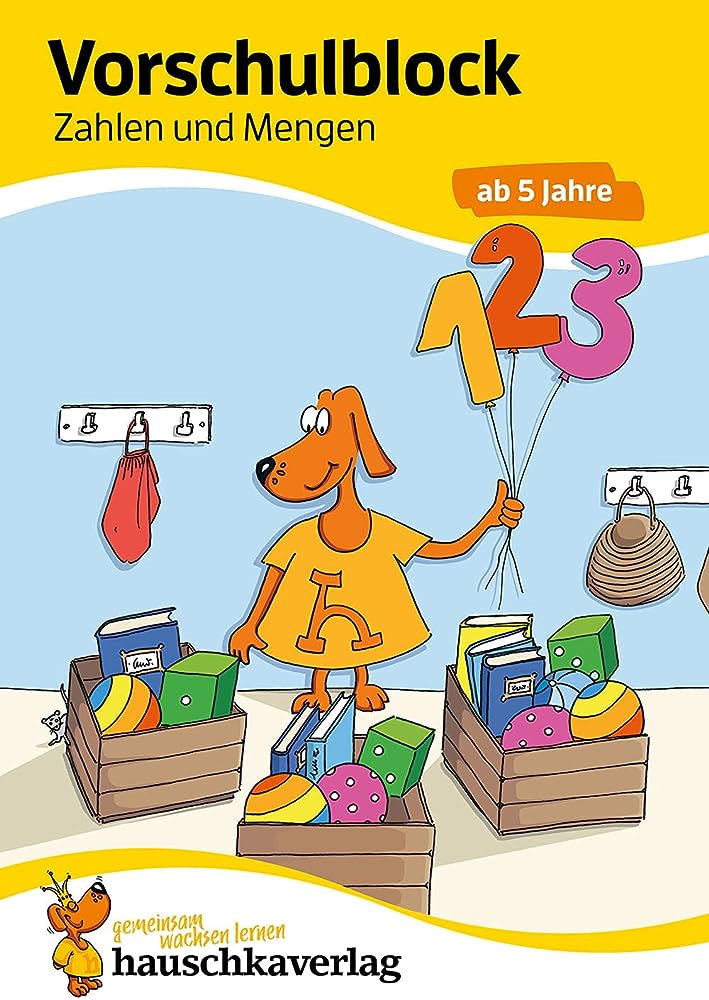 VORSCHULE UBUNGSHEFT AB 5 JAHRE FUR JUNGE UND MADCHEN. VORSCHULBLOCK - ZAHLEN UND MENGEN PB