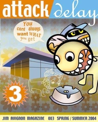 Attack Delay / You can't always want what you get