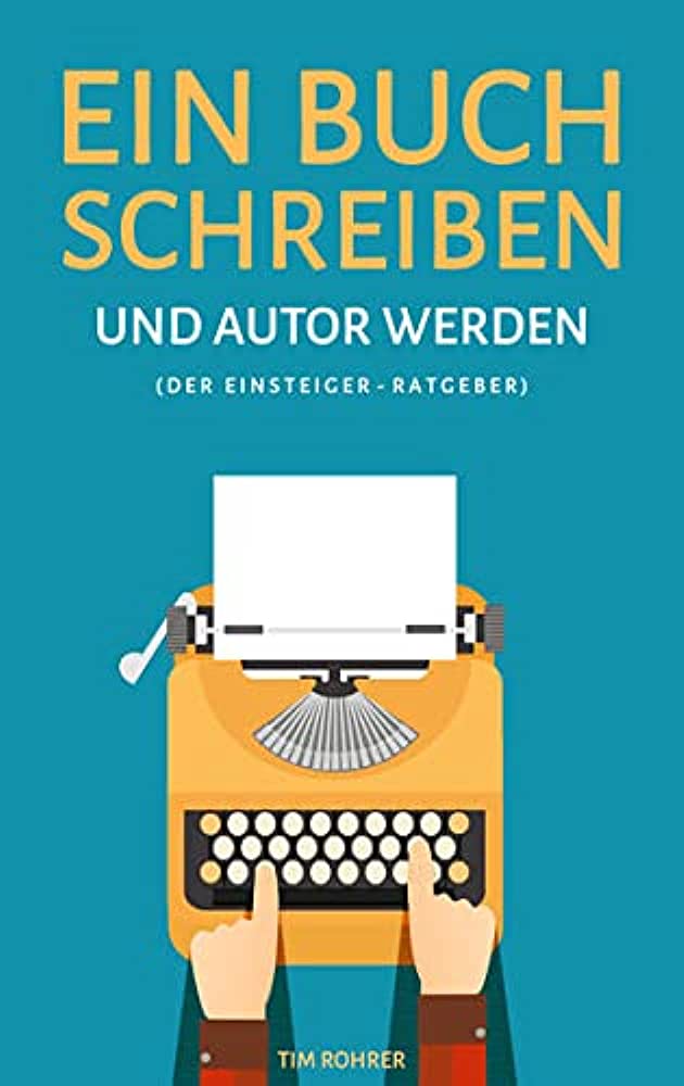 EIN BUCH SCHREIBEN UND AUTOR WERDEN PB